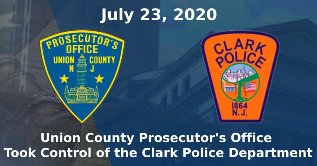 Union County Prosecutor's Office Took Control of Clark PD