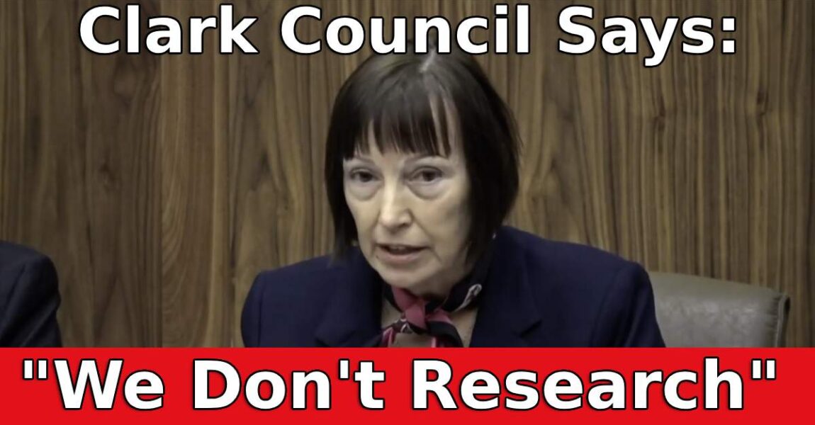 Clark Council Member Admits They Do No Research – Is This Leadership?